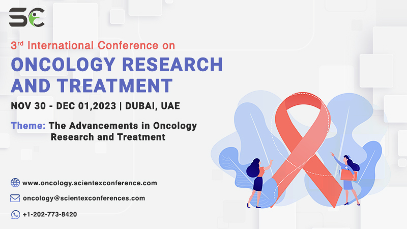 3rd International Conference on Oncology Research and Treatment Oncology 2023